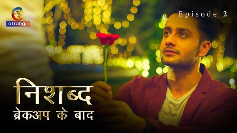 Breakup ke Baad (Nishabd) | Season 01 | Episode 02